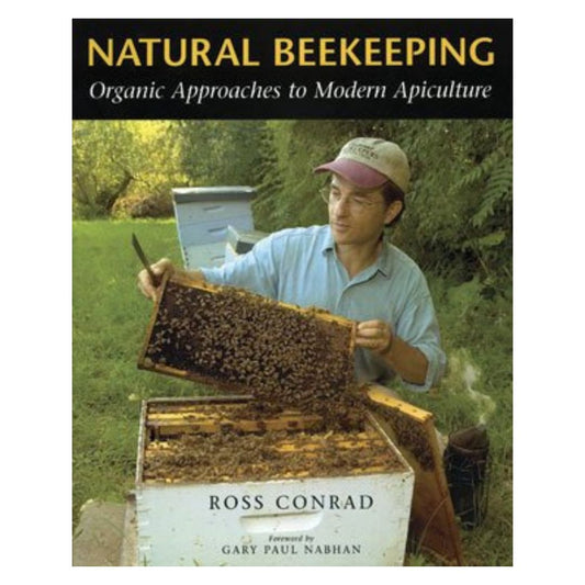 Natural Beekeeping: Organic Approaches to Modern Apiculture